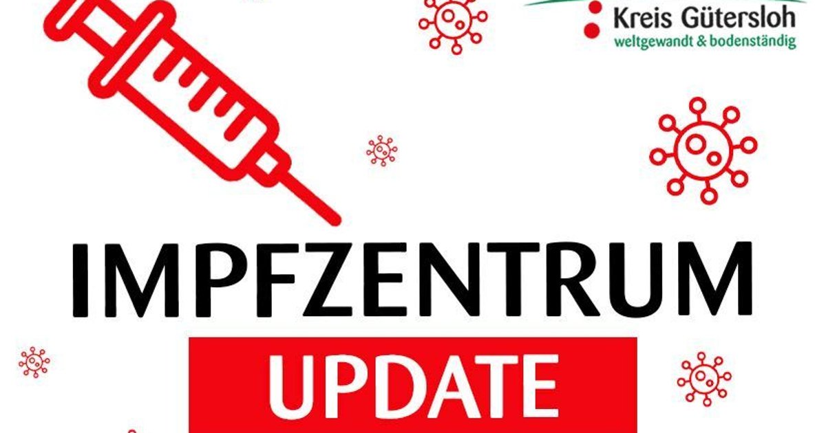 22.07.2021 Impfzentrum im EinSchichtBetrieb Kreis Gütersloh Homepage