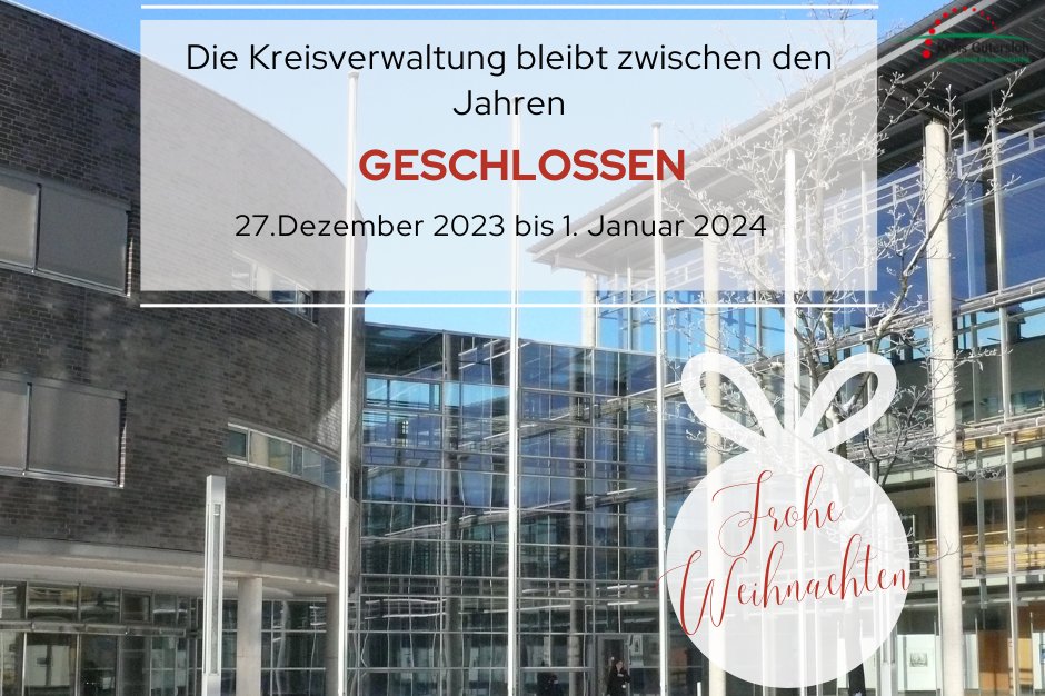 Kreishaus im Winter mit Schriftzug GESCHLOSSEN Kreishaus im Winter mit Schriftzug GESCHLOSSEN