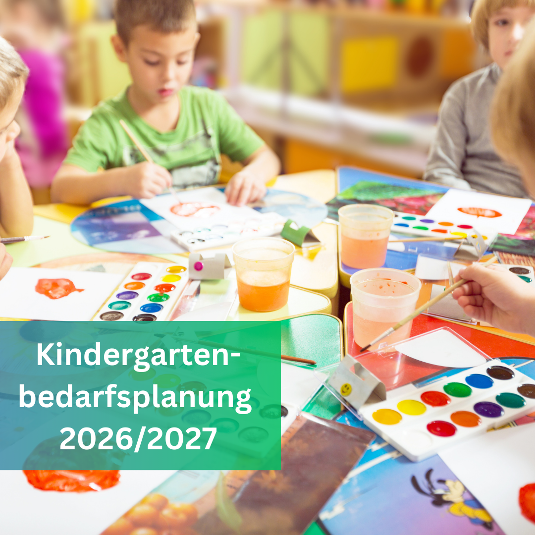 Kindergartenbedarfsplanung und Angebotsstruktur verabschiedet