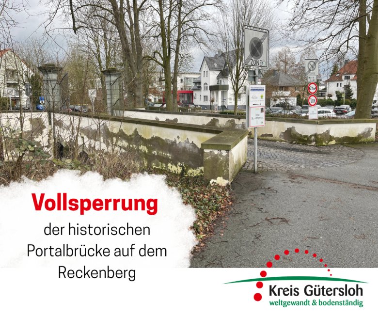 Vollsperrung der historischen Portalbrücke auf dem Reckenberg - 1 Vollsperrung der historischen Portalbrücke auf dem Reckenberg - 1