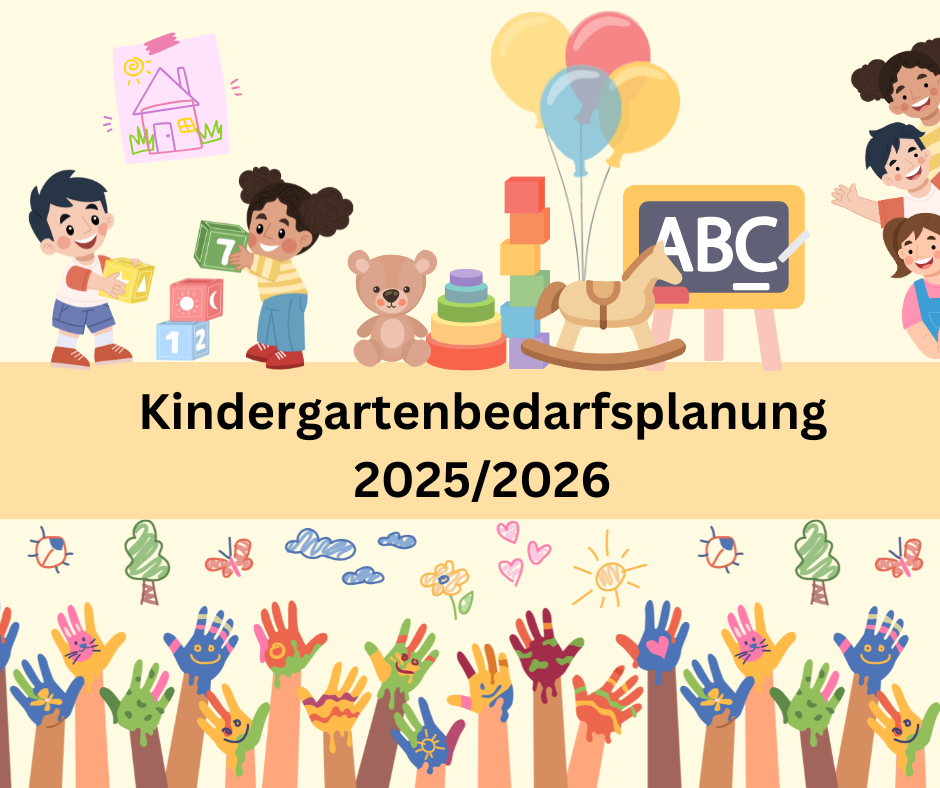 Zuschüsse für Kinder- und Jugendfreizeiten - 6 Grafik mit der Aufschrift Kindergartenbedarfsplanung 2025/26