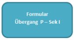 Formular Übergang