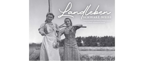 Titel der Broschüre Landleben Schwarz-Weiß mit zwei Bäuerinnen