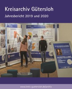 Titel des Jahresberichts 2019/2020 des Kreisarchivs Gütersloh Titel des Jahresberichts 2019/2020 des Kreisarchivs Gütersloh