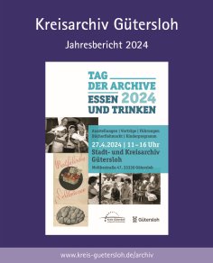 Titel des Jahresberichts 2024 des Kreisarchivs Gütersloh Titel des Jahresberichts 2024 des Kreisarchivs Gütersloh